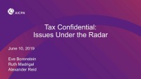Tax Confidential:  Issues Under the Radar