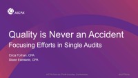 Quality is Never an Accident - Focusing Efforts in Single Audits