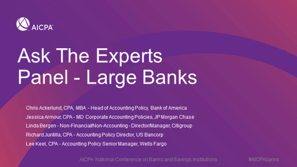 Ask The Experts Panel - Large Banks