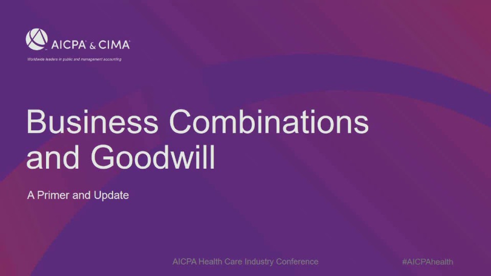Business Combinations and Goodwill: A Primer and Update icon