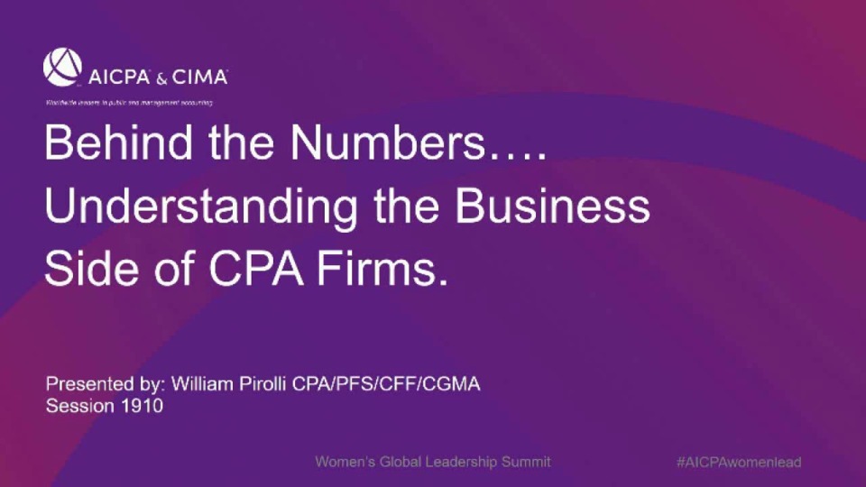 Behind the Numbers….Understanding the Business Side of CPA Firms