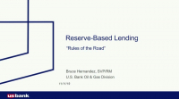 Reserve Based Lending in 55 Minutes or Less!
