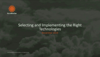 Selecting and Implementing the Right Technologies