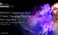 PST2013. Generation NeXt Clients: Engaging Them for the Long Haul