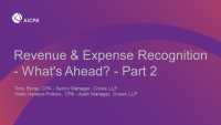 Revenue & Expense Recognition - What's Ahead? - Part 2