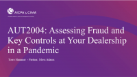 Assessing Fraud and Key Controls at Your Dealership in a Pandemic