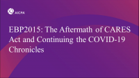 The Aftermath of CARES Act and Continuing the COVID-19 Chronicles