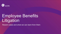Employee Benefits Litigation - Recent Cases and what we learn from them