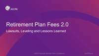 Retirement Plan Fees 2.0 Lawsuits, Leveling and Lessons Learned
