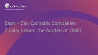 Basis - Can Cannabis Companies Finally Lessen the Burden of 280E?