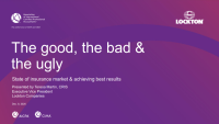 The Good, The Bad & The Ugly: State of Insurance Market and Achieving Best Results