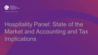 Hospitality Panel: State of the Market and Accounting and Tax Implications