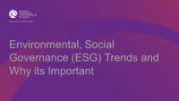 Environmental, Social Governance (ESG) Trends and Why its Important