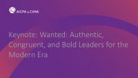 Keynote: Wanted: Authentic, Congruent, and Bold Leaders for the Modern Era