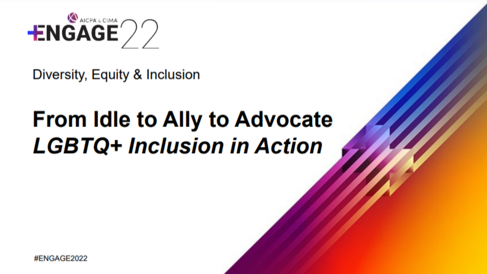 From Idle to Ally to Advocate - LGBTQ+ Inclusion in Action (All Tracks)