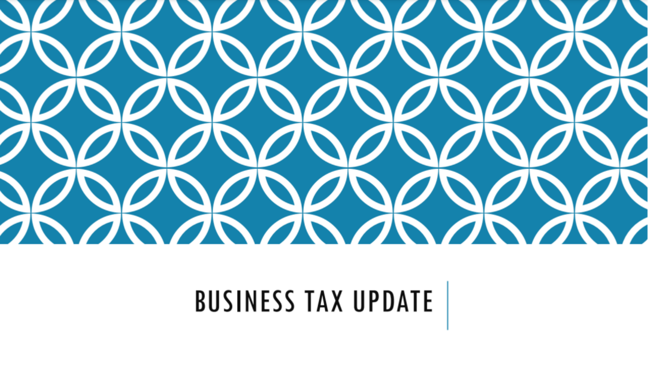 General Business Tax Update