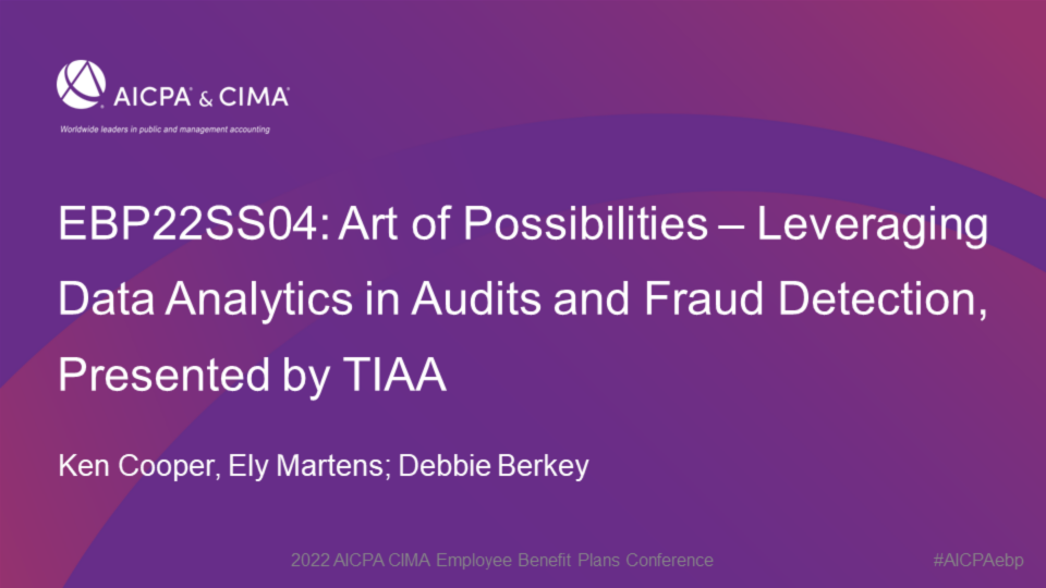 Art of Possibilities - Leveraging Data Analytics in Audits and Fraud Detection, Presented by TIAA