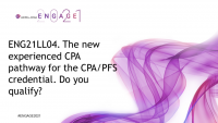 ENG21LL04. The new experienced CPA pathway for the CPA/PFS credential. Do you qualify?