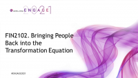 FIN2102. Bringing People Back into the Transformation Equation