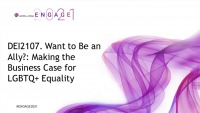 DEI2107. Want to Be an Ally?: Making the Business Case for LGBTQ+ Equality