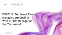 FMA2111. Top Issues Firm Managers are Dealing With & Firm Manager of the Year Awa