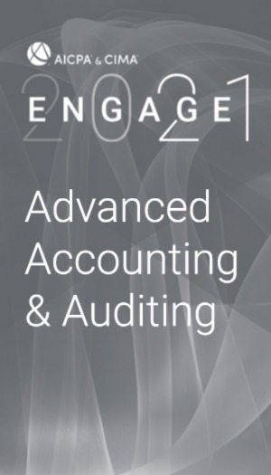 Advanced Accounting and Auditing (as part of AICPA & CIMA ENGAGE 2021)