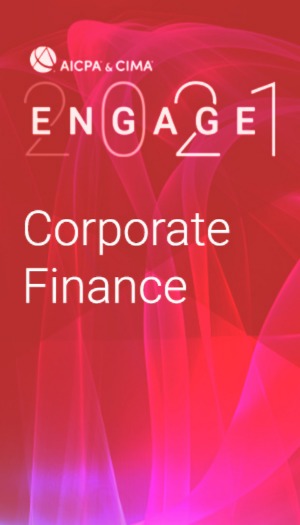 Corporate Finance (as part of AICPA & CIMA ENGAGE 2021)