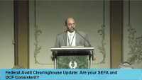 Federal Audit Clearinghouse Update: Are your SEFA and DCF Consistent?