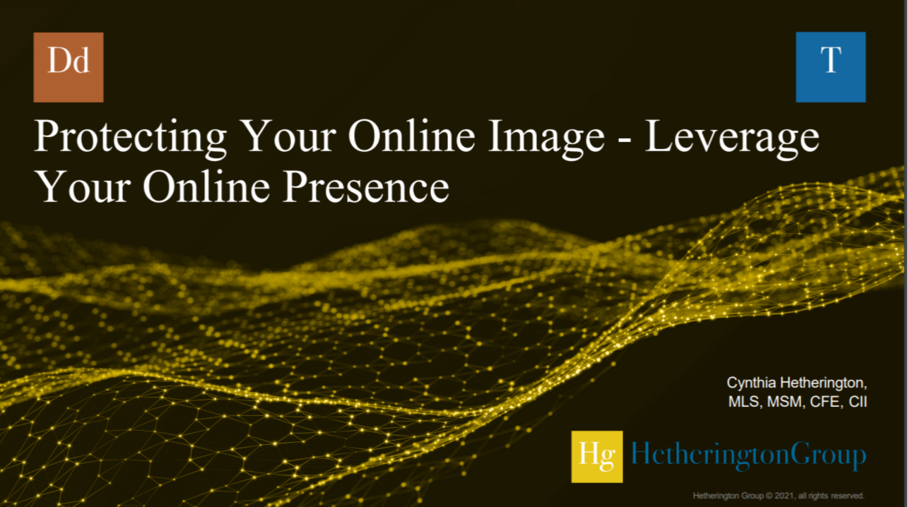 Protecting Your Online Image - Leverage Your Online Presence