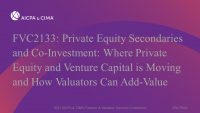 Private Equity Secondaries and Co-Investment: Where Private Equity and Venture Capital is Moving and How Valuators Can Add-Value