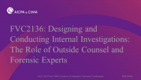 Designing and Conducting Internal Investigations:  The Role of Outside Counsel and Forensic Experts