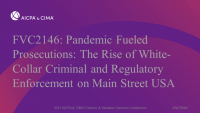 Pandemic Fueled Prosecutions: The Rise of White Collar Criminal and Regulatory Enforcement on Main Street USA