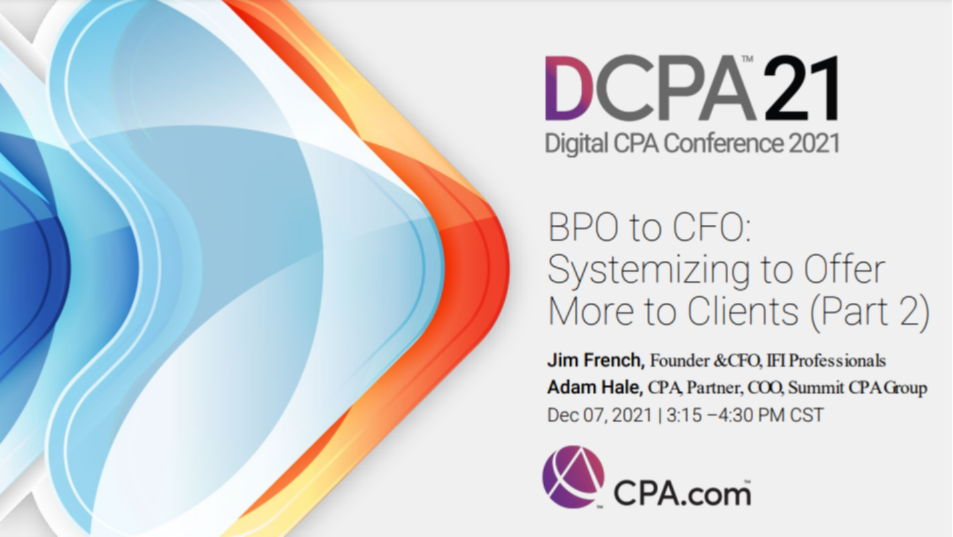 BPO to CFO: Systemizing to Offer More to Clients (Part 2)