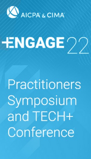 Practitioners Symposium and TECH+ Conference (as part of AICPA & CIMA ENGAGE 2022)