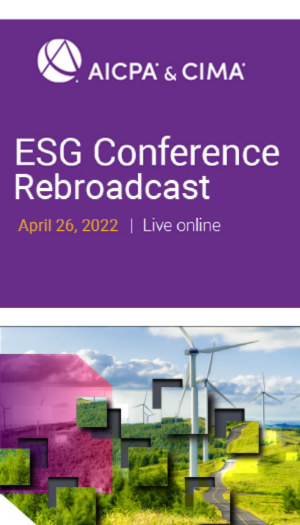 AICPA & CIMA ESG Virtual 2021 Conference Rebroadcast
