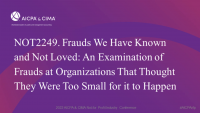 Frauds We Have Known and Not Loved: An Examination of Frauds at Organizations That Thought They Were Too Small for it to Happen