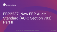 New EBP Audit Standard (AU-C Section 703) Part II