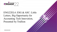 Education Lab #1 (M 5:05pm) - ESG & ASC: Little Letters, Big Opportunity for Accounting Tech Innovation, presented by Trullion