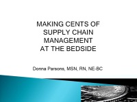 Making Cents of Supply Chain Management at the Bedside