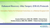 Enhanced Recovery After Surgery (ERAS) Protocols - Innovative Tactics for Enhanced Outcomes on a Medical-Surgical Unit