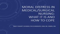 Moral Distress in Medical Surgical Nursing: What It Is and How to Cope