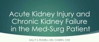 Acute Kidney Failure and Chronic Kidney Disease in the Med-Surg Patient