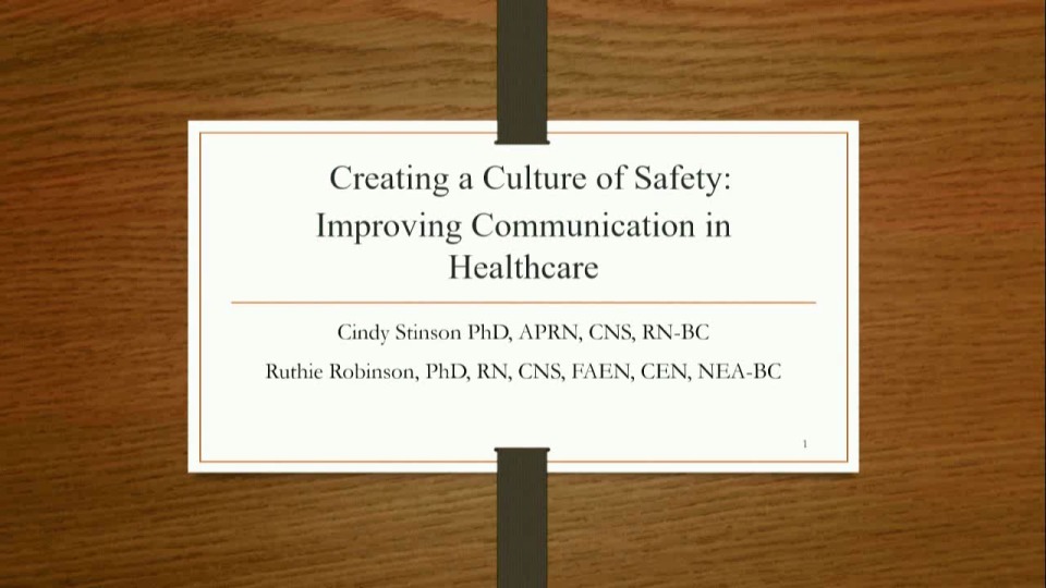 Creating a Culture of Safety: Improving Communication in Health Care
