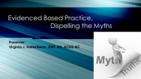 Evidence-Based Practice, Dispelling the Myths in Nursing Practice