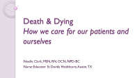 Death and Dying - How We Care for Our Patients and Ourselves