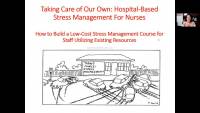 Taking Care of Our Own: Hospital-Based Stress Management for Nursing Staff Self-Care