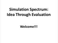 Clinical Workshop - Simulation Spectrum: Idea through Evaluation