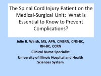 The Spinal Cord Injury Patient on the Medical-Surgical Unit: What Is Essential to Know to Prevent Complications?