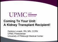 Coming to Your Unit: A Kidney Transplant Recipient!