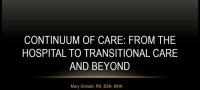 Continuum of Care - From the Hospital to Transitional Care and Beyond